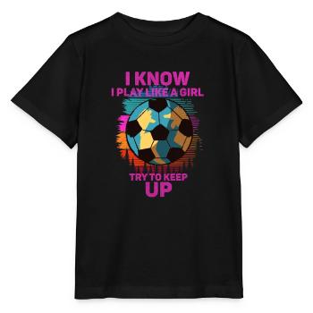 Je sais que je joue comme une fille essaie de suivre - T-shirt bio MINI CREATOR Stanley/Stella Enfant - noir - Devant - Mikhail (115cm)