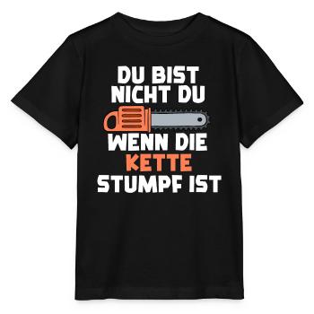 Du Bist Nicht Du Wenn Die Kette Stumpf Ist - Stanley/Stella Kinder T-Shirt MINI CREATOR  - Schwarz - Vorne - Mikhail (115cm)