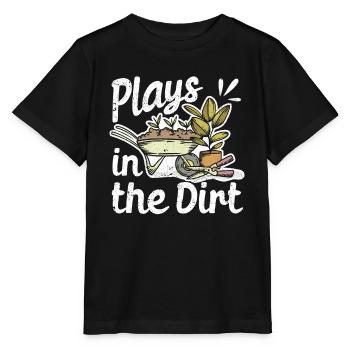 Plays In The Dirt Funny Gartenarbeit Landwirt - Stanley/Stella Kinder T-Shirt MINI CREATOR  - Schwarz - Vorne - Mikhail (115cm)