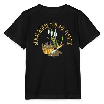 Bloom Where You Are Planted Gardening Plant - Stanley/Stella MINI CREATOR Kids’ T-Shirt - black - Front - Mikhail (115cm)