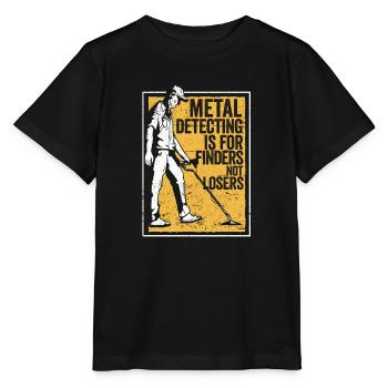 Metalldetektion ist für Finder, nicht für Verliere - Stanley/Stella Kinder T-Shirt MINI CREATOR  - Schwarz - Vorne - Mikhail (115cm)