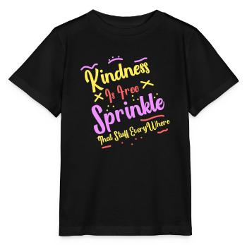 La gentillesse est gratuite, saupoudrez ce truc partout - T-shirt bio MINI CREATOR Stanley/Stella Enfant - noir - Devant - Mikhail (115cm)