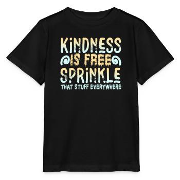 La gentillesse est gratuite, saupoudrez ce truc partout - T-shirt bio MINI CREATOR Stanley/Stella Enfant - noir - Devant - Mikhail (115cm)
