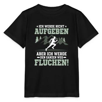 Ich werde nicht aufgeben. Aber ich werde fluchen! - Stanley/Stella Kinder T-Shirt MINI CREATOR  - Schwarz - Vorne - Mikhail (115cm)