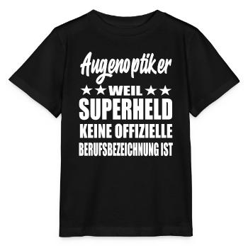 Augenoptiker Superheld Spruch - Stanley/Stella Kinder T-Shirt MINI CREATOR  - Schwarz - Vorne - Mikhail (115cm)