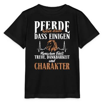 Pferde haben Treue, Dankbarkeit und Charakter - Stanley/Stella Kinder T-Shirt MINI CREATOR  - Schwarz - Vorne - Mikhail (115cm)