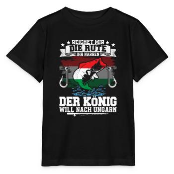 Reichet Mir Die Rute Der König Will Nach Ungarn - Stanley/Stella Kinder T-Shirt MINI CREATOR  - Schwarz - Vorne - Mikhail (115cm)