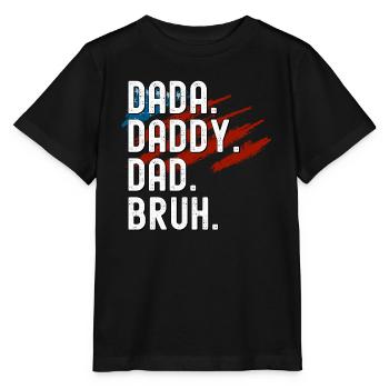 Men Dada Daddy Dad Bruh Fathers Day Vintage Funny - Stanley/Stella MINI CREATOR Kids’ T-Shirt - black - Front - Mikhail (115cm)