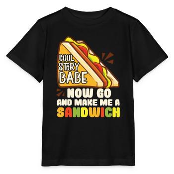 Cool Story Babe Make Me A Sandwich - Stanley/Stella Kinder T-Shirt MINI CREATOR  - Schwarz - Vorne - Mikhail (115cm)
