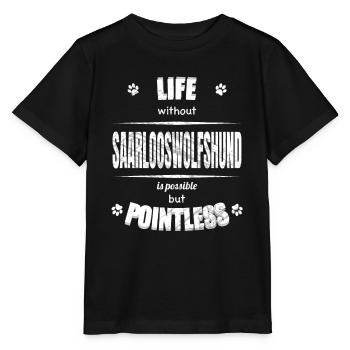 Life is possible but pointless - Saarlooswolfhound - Stanley/Stella MINI CREATOR Kids’ T-Shirt - black - Front - Mikhail (115cm)