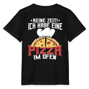Pizza keine Zeit habe ein Pizza im Ofen - Stanley/Stella Kinder T-Shirt MINI CREATOR  - Schwarz - Vorne - Mikhail (115cm)