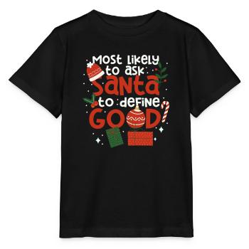 Most likely request to Santa Claus - Stanley/Stella MINI CREATOR Kids’ T-Shirt - black - Front - Mikhail (115cm)