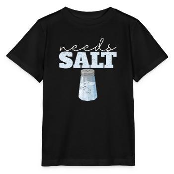 Braucht Salz Lustig Kochen Chefkoch Kulinarische - Stanley/Stella Kinder T-Shirt MINI CREATOR  - Schwarz - Vorne - Mikhail (115cm)