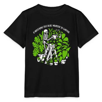Gartenarbeit, weil Mord falsch ist Skelett-Unkraut - Stanley/Stella Kinder T-Shirt MINI CREATOR  - Schwarz - Vorne - Mikhail (115cm)
