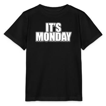 C’est drôle que le jour de la semaine du jour de la semaine du lundi - T-shirt bio MINI CREATOR Stanley/Stella Enfant - noir - Devant - Mikhail (115cm)