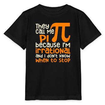 Sie nennen mich Pi Symbol Irrational Math Pi Day - Stanley/Stella Kinder T-Shirt MINI CREATOR  - Schwarz - Vorne - Mikhail (115cm)