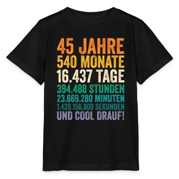 45 Jahre Fünfundvierzigster Geburtstag - Stanley/Stella Kinder T-Shirt MINI CREATOR  - Schwarz - Vorne - Mikhail (115cm)