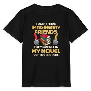 Je n’ai pas d’amis imaginaires Écrivain Auteur Nove - T-shirt bio MINI CREATOR Stanley/Stella Enfant - noir - Devant - Mikhail (115cm)