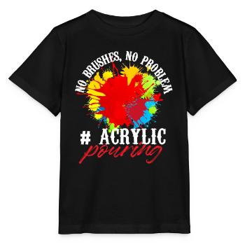 No brush No problem Acrylic pouring - Stanley/Stella Kinder T-Shirt MINI CREATOR  - Schwarz - Vorne - Mikhail (115cm)
