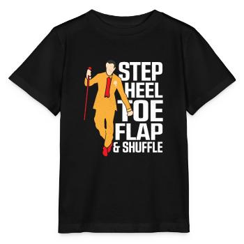 Step, Heel, Toe, Flap & Shuffle Tap Dance Tap Danc - Stanley/Stella Kinder T-Shirt MINI CREATOR  - Schwarz - Vorne - Mikhail (115cm)