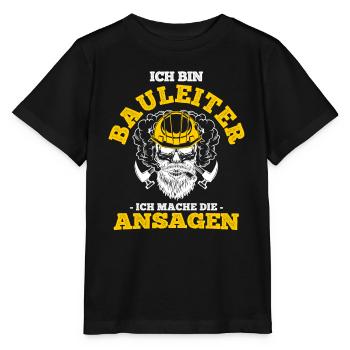 Ich Bin Bauleiter Ich Mache Die Ansagen Baustelle - Stanley/Stella Kinder T-Shirt MINI CREATOR  - Schwarz - Vorne - Mikhail (115cm)