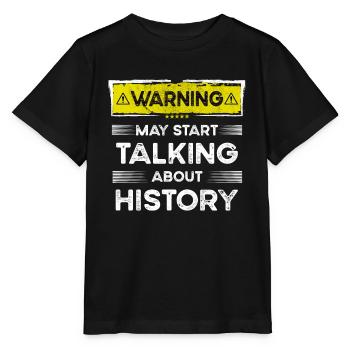 Talking about History funny - Stanley/Stella MINI CREATOR Kids’ T-Shirt - black - Front - Mikhail (115cm)