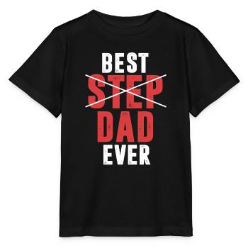 Best Step Dad Ever Stepfather - Stanley/Stella MINI CREATOR Kids’ T-Shirt - black - Front - Mikhail (115cm)
