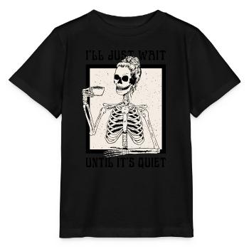 Halloween Skeleton Teacher I'll Just Wait Until - Stanley/Stella MINI CREATOR Kids’ T-Shirt - black - Front - Mikhail (115cm)