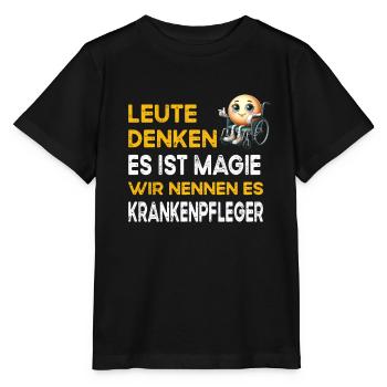 Leute denken Magie Krankenpfleger Krankenpflege - Stanley/Stella Kinder T-Shirt MINI CREATOR  - Schwarz - Vorne - Mikhail (115cm)