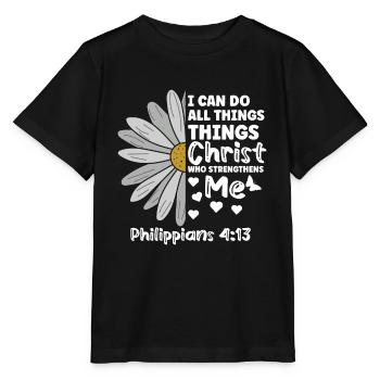 Je peux tout faire à travers la fleur de marguerite du Christ - T-shirt bio MINI CREATOR Stanley/Stella Enfant - noir - Devant - Mikhail (115cm)