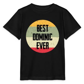 Best Dominic Ever - Stanley/Stella MINI CREATOR Kids’ T-Shirt - black - Front - Mikhail (115cm)