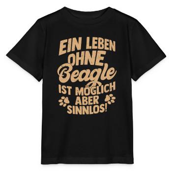 A life without a Beagle is possible but pointless! - Stanley/Stella MINI CREATOR Kids’ T-Shirt - black - Front - Mikhail (115cm)
