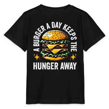 A Burger A Day Keeps The Hunger Away Funny - Stanley/Stella MINI CREATOR Kids’ T-Shirt - black - Front - Mikhail (115cm)