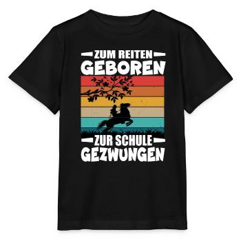Born to ride, forced to go to school - Stanley/Stella MINI CREATOR Kids’ T-Shirt - black - Front - Mikhail (115cm)