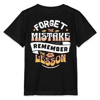 Motivational Typographic Quotation Mistake Lesson - Stanley/Stella MINI CREATOR Kids’ T-Shirt - black - Front - Mikhail (115cm)