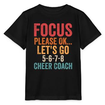 Concentrez-vous s’il vous plaît ok... Let’s Go 5-6-7-8 Cheer Coach Che - T-shirt bio MINI CREATOR Stanley/Stella Enfant - noir - Devant - Mikhail (115cm)