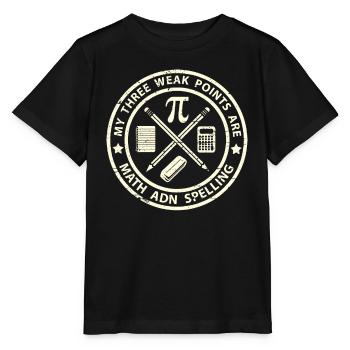 Mes trois points faibles sont les mathématiques et l’orthographe - T-shirt bio MINI CREATOR Stanley/Stella Enfant - noir - Devant - Mikhail (115cm)