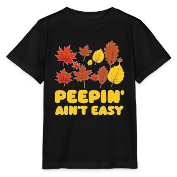 Peepin' Ain't Easy Leaf Peeper Leaf Peeping - T-shirt bio MINI CREATOR Stanley/Stella Enfant - noir - Devant - Mikhail (115cm)