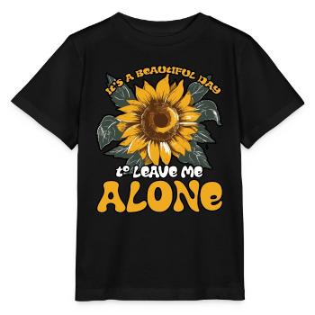 Es ist ein schöner Tag, um mich in Ruhe zu lassen Süße Blume - Stanley/Stella Kinder T-Shirt MINI CREATOR  - Schwarz - Vorne - Mikhail (115cm)