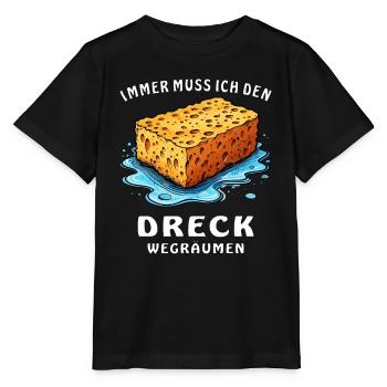 IMMER MUSS ICH DEN DRECK WEGRÄUMEN - Stanley/Stella Kinder T-Shirt MINI CREATOR  - Schwarz - Vorne - Mikhail (115cm)