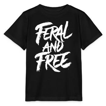 Feral and Free Wild Independent Bold Statement - Stanley/Stella MINI CREATOR Kids’ T-Shirt - black - Front - Mikhail (115cm)