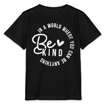 In A World Where You Can Be Anything Be Kind - Stanley/Stella Kinder T-Shirt MINI CREATOR  - Schwarz - Vorne - Mikhail (115cm)