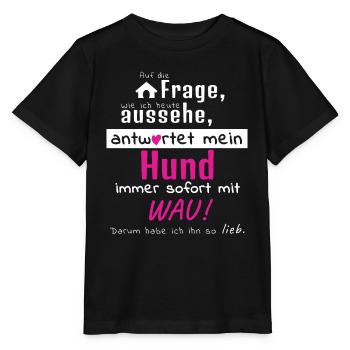 Hundeschule Hundeliebe Hundeliebhaber Spruch Wau! - Stanley/Stella Kinder T-Shirt MINI CREATOR  - Schwarz - Vorne - Mikhail (115cm)