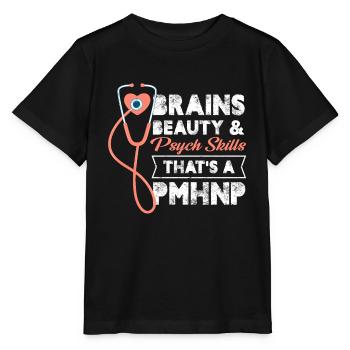 Brains Beauty And Psych Skills That's A Pmhnp - Stanley/Stella MINI CREATOR Kids’ T-Shirt - black - Front - Mikhail (115cm)