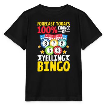 100-prozentige Chance, Bingo Funny Bingo zu schreien - Stanley/Stella Kinder T-Shirt MINI CREATOR  - Schwarz - Vorne - Mikhail (115cm)