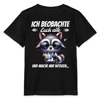 Ich Beobachte Euch Alle Und Mache Mir Notizen - Stanley/Stella Kinder T-Shirt MINI CREATOR  - Schwarz - Vorne - Mikhail (115cm)