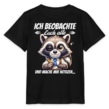 Ich Beobachte Euch Alle Und Mache Mir Notizen - Stanley/Stella Kinder T-Shirt MINI CREATOR  - Schwarz - Vorne - Mikhail (115cm)