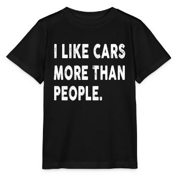 I like cars more than people Funny Car lover - Stanley/Stella Kinder T-Shirt MINI CREATOR  - Schwarz - Vorne - Mikhail (115cm)