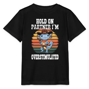 Axolotl Cowboy Overstimulated Funny tshirt - Stanley/Stella MINI CREATOR Kids’ T-Shirt - black - Front - Mikhail (115cm)