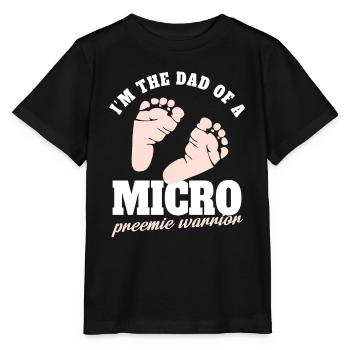In the dad of a micro preemie warrior Design - Stanley/Stella MINI CREATOR Kids’ T-Shirt - black - Front - Mikhail (115cm)
